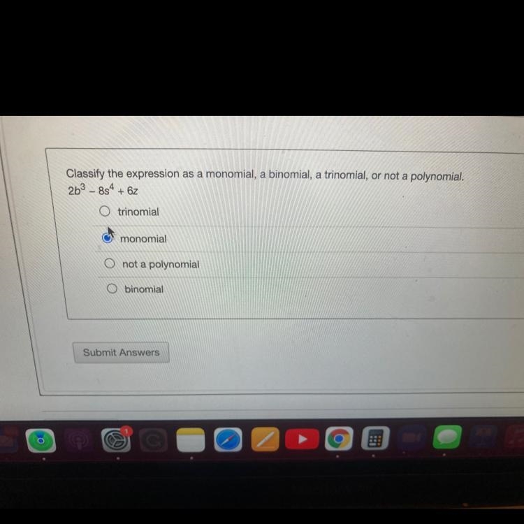 Lassify the expression as a monomial, a binomial, a trinomial, or not a polynomial-example-1