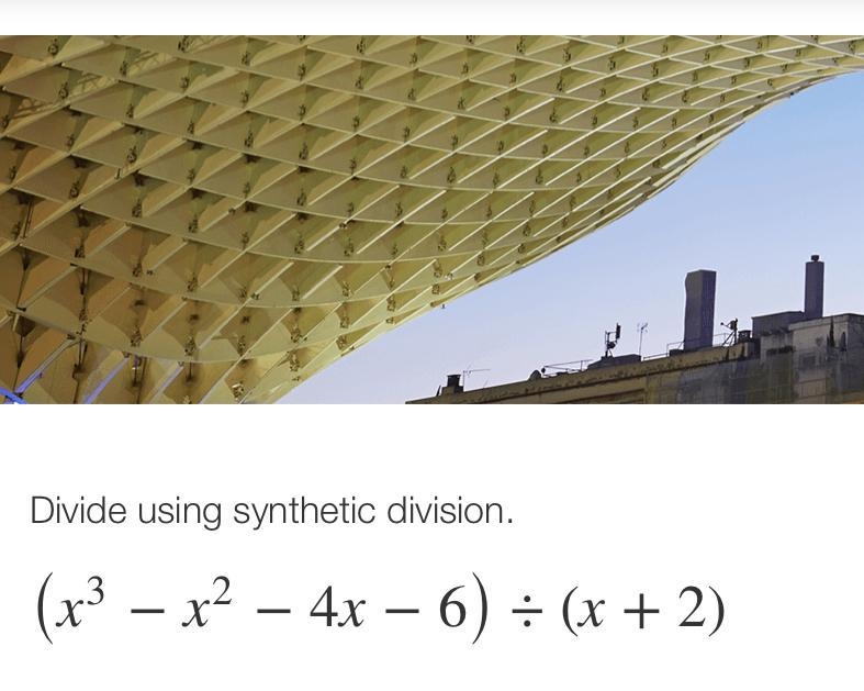 Divide using synthetic division.(x³ − x² − 4x − 6) ÷ (x + 2)--example-1