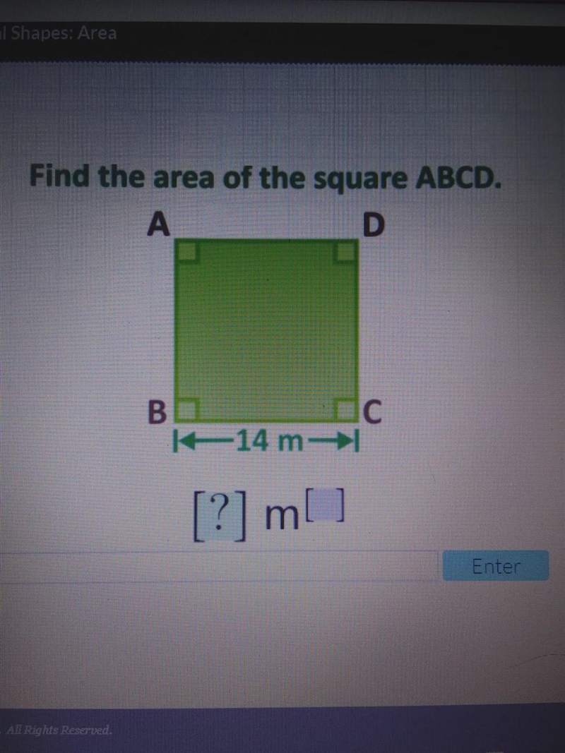 Find the area of the square ABCD. A D BE IC 14 m- [?] m[ ]-example-1