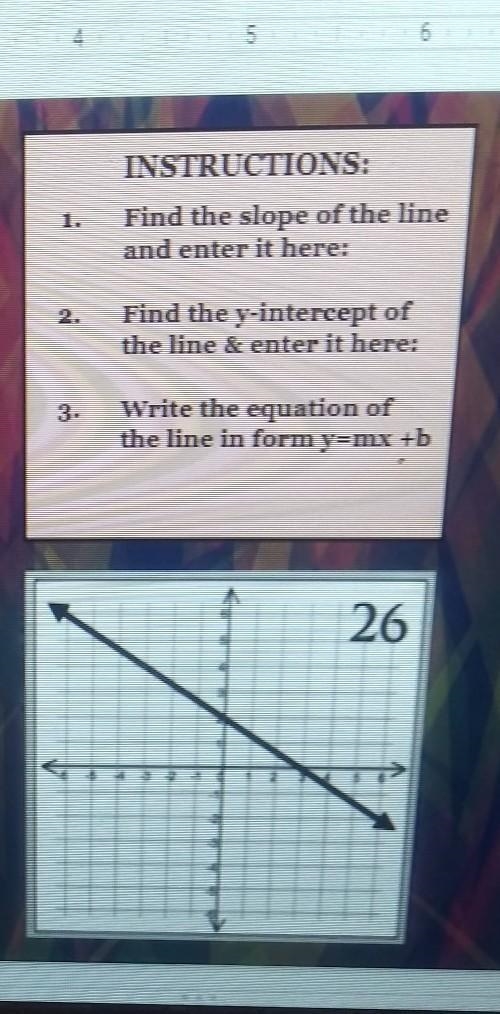 INSTRUCTIONS: INSTRUCTIONS: Find the slope of the line and enter it here: 1. Find-example-1