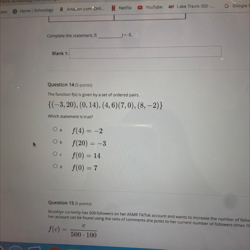 Question 14 (5 points)The function f(x) is given by a set of ordered pairs.{(-3,20), (0, 14),(4, 6) (7,0), (8,-2)}Which-example-1