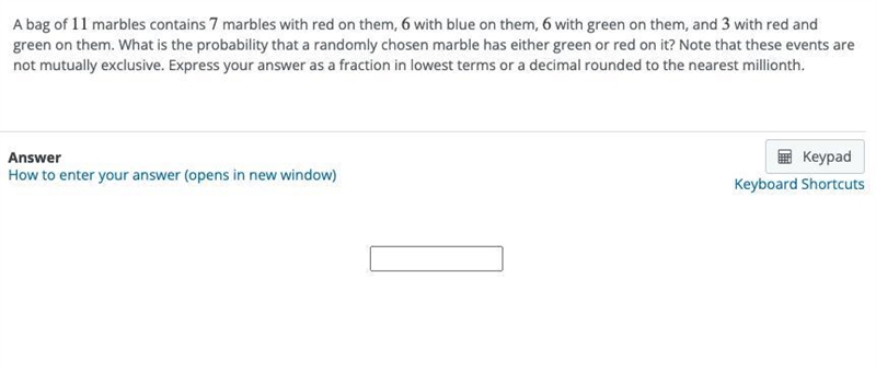 A bag of 11 marbles contains 7 marbles with red on them, 6 with blue on them, 6 with-example-1