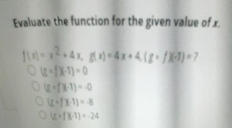 Looking to evaluate the function for the given value of x.-example-1