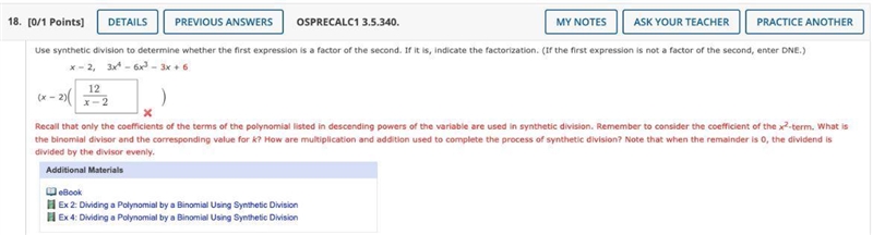 Use synthetic division to determine whether the first expression is a factor of the-example-1