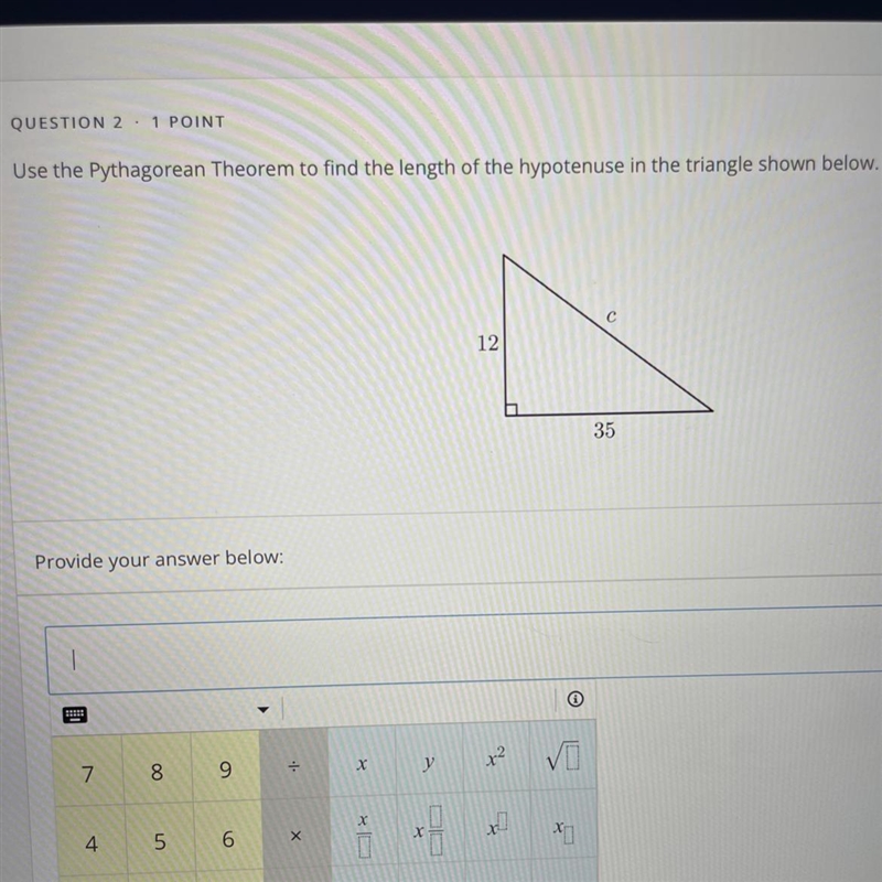 Use the Pythagorean Theorem to find the length of the hypotenuse in the triangle shown-example-1