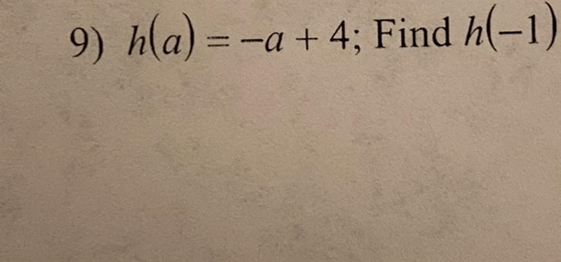 H(a) = -a + 4; Find h(-1) Please help-example-1