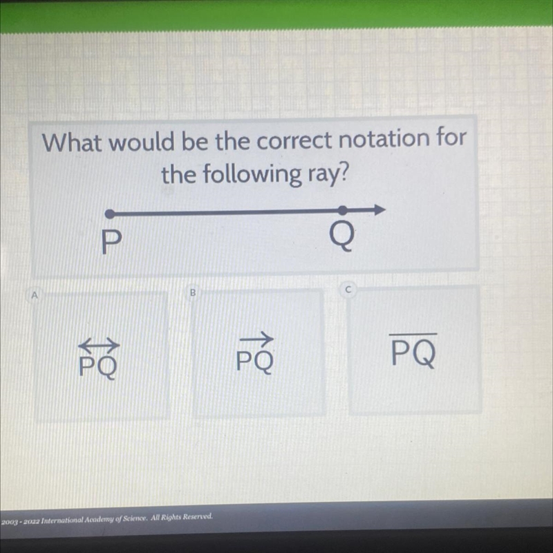 What would be the correct notation for the following ray?-example-1