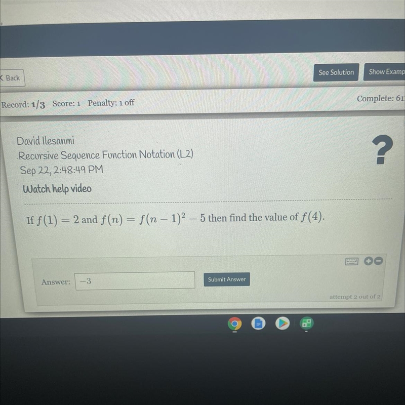 If f(1) = 2 and f(n) = f(n - 1)^2 – 5 then find the value of f (4).-example-1