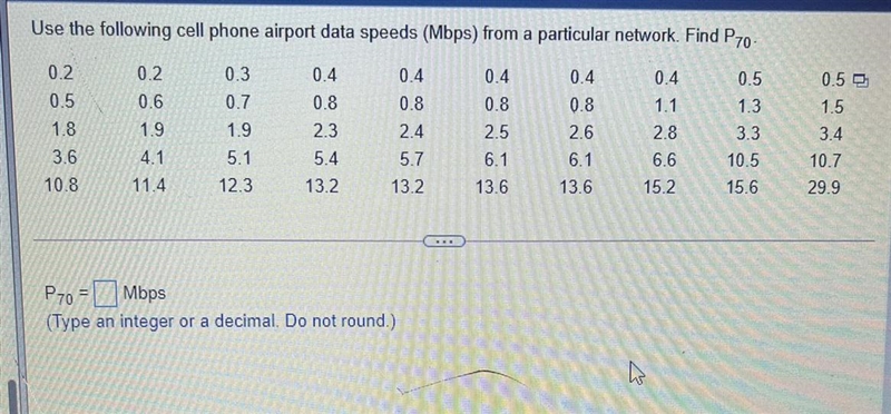 Use the following cell phone airport data speeds (Mbps) from a particular network-example-1