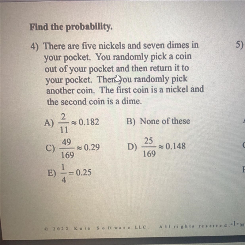 Please help me!!! 4) There are five nickels and seven dimes in your pocket. You randomly-example-1