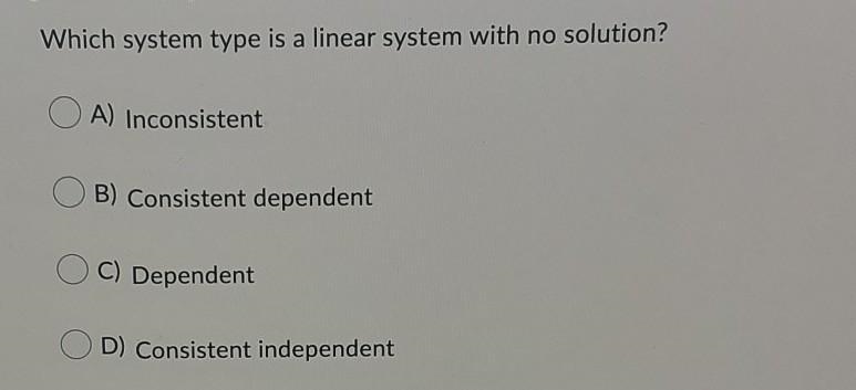 Which system type is a linear system with no solution?-example-1