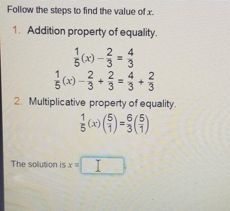 Follow the steps to find the value of x. 1. Addition property of equality. 5 (2) 1 2 4 3 2 2 2 (x-example-1