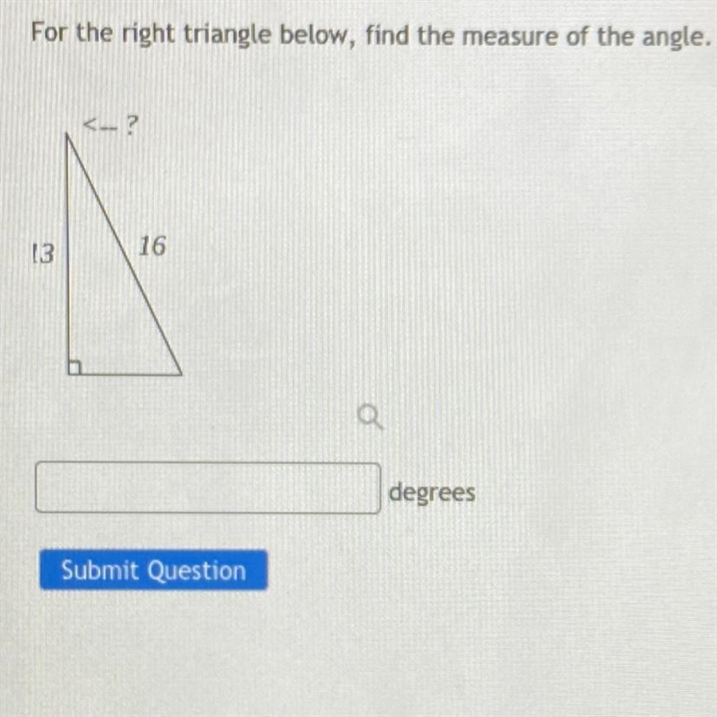 For the right triangle below, find the measures of the angle.-example-1