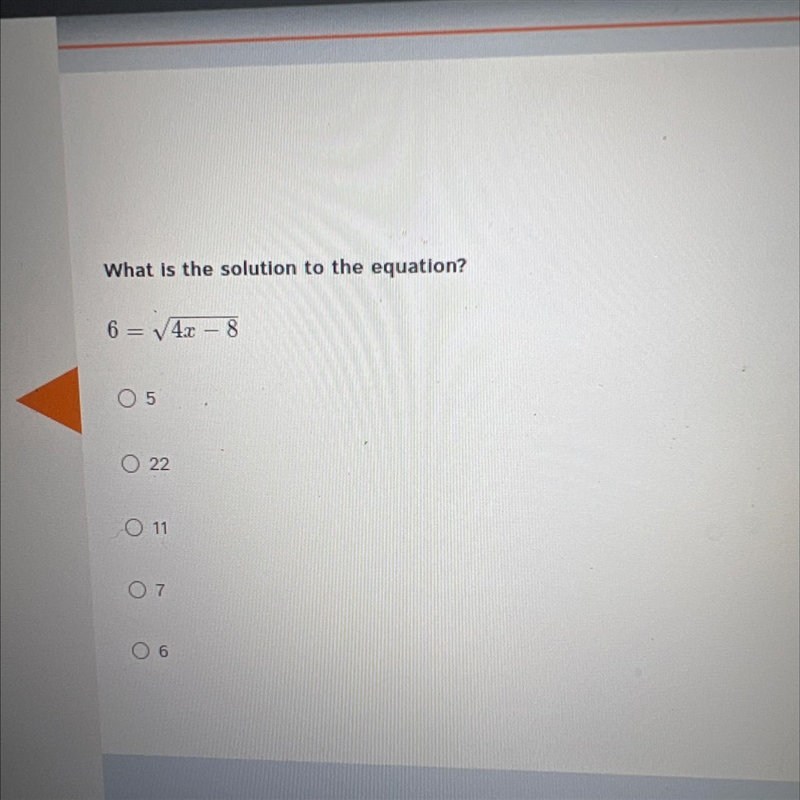 What is the solution to the equation? 6=√4x 8 05 022 O 11 07 O 6-example-1