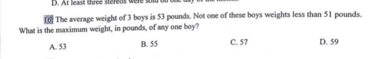 The average weight of 3 boys is 53 pounds. Not one of these boys weights less than-example-1