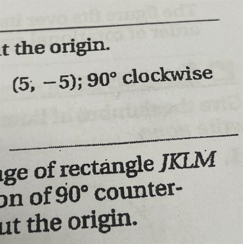 Find the coordinates of each point under the given rotation about the origin (5, -5); 90 clockwise-example-1