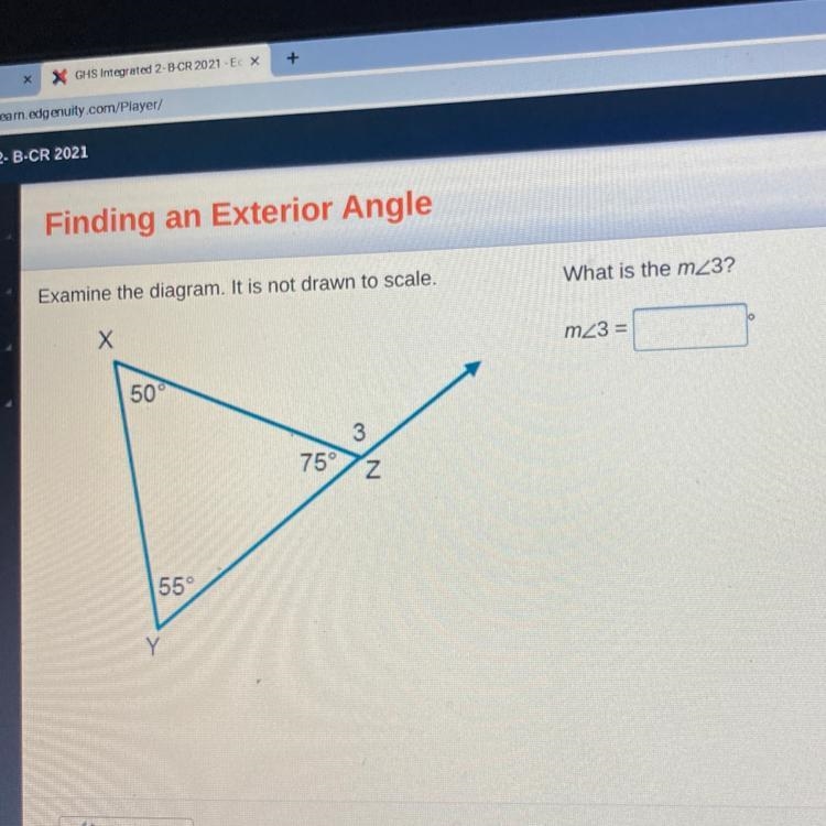 Examine the diagram. It is not drawn to scale. X 50° 3 55° Y 75° N What is the m&lt-example-1