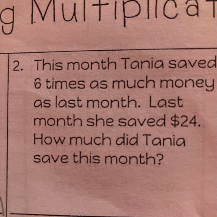 2. This month Tania saved 6 times as much money as last month. Last month she saved-example-1