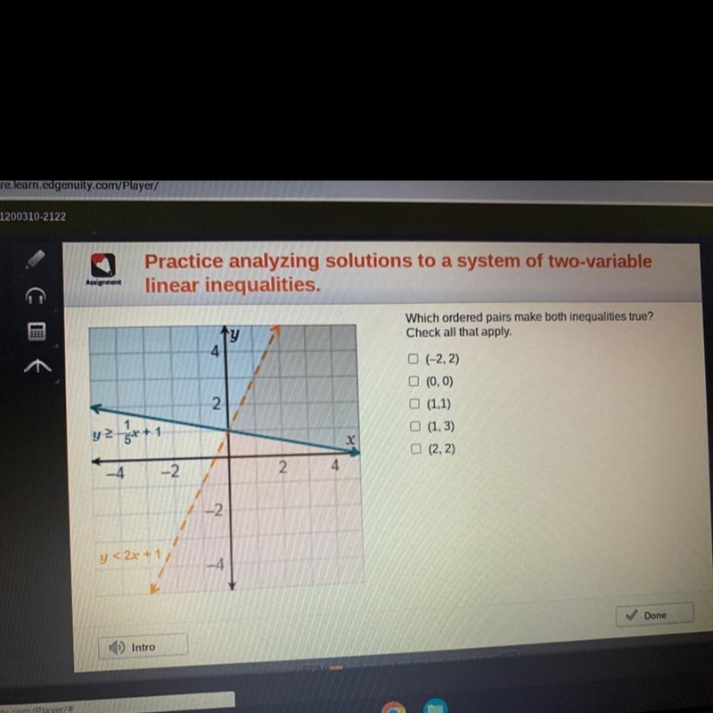 linear inequalities.tyy²-x+1Ty<2x+1-242-2-424xWhich ordered pairs make both inequalities-example-1