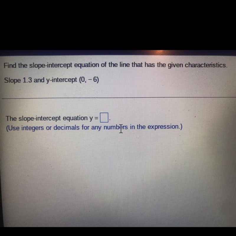 Find the slope intercept equation of the line that has the given characteristics. Slope-example-1