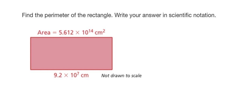 Find the perimeter of the rectangle. Write your answer in scientific notation.Area-example-1