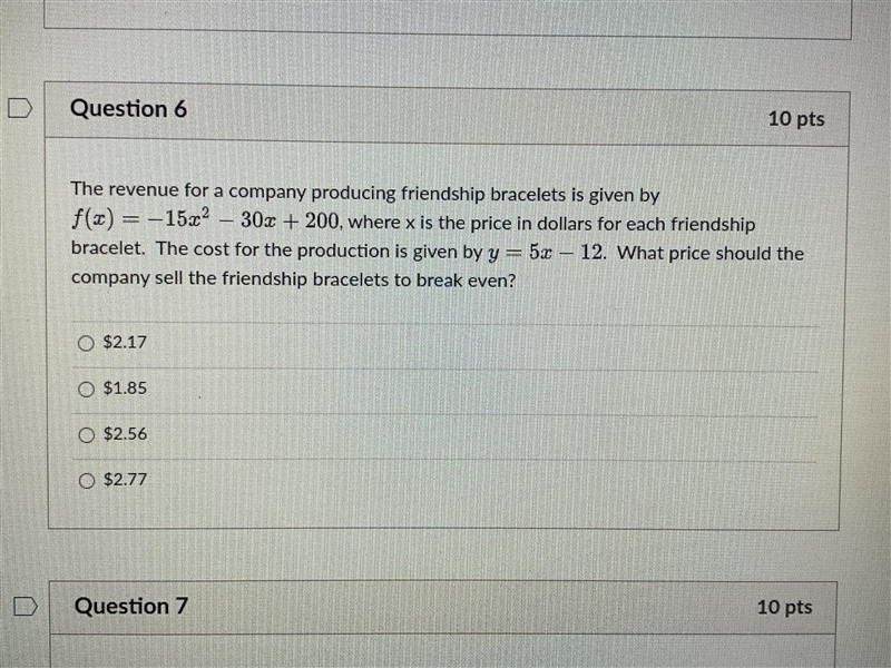 The revenue for a company producing friendship bracelets is given f(x) = -15x^2 - 30x-example-1