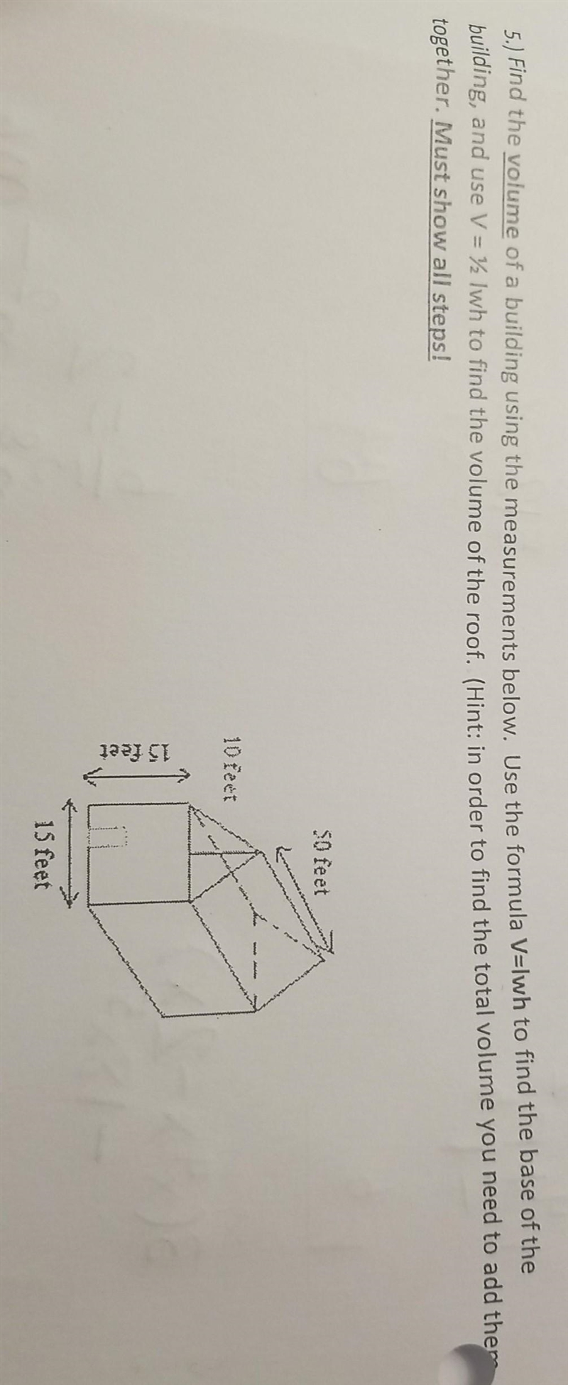 Find the volume of a building using the measurement listed-example-1