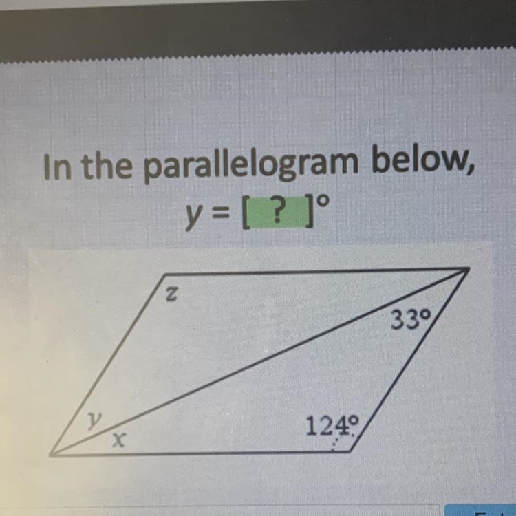 In the parallelogram below, y = [? ]° 2 Z 1240 33%-example-1