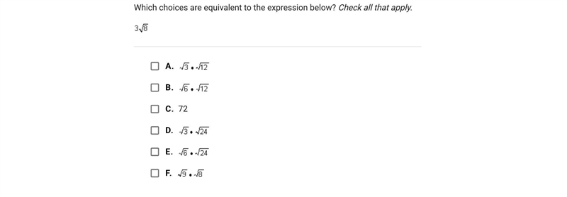 Which choices are equivalent to the expression below? Check all that apply.A.B.C.72D-example-1