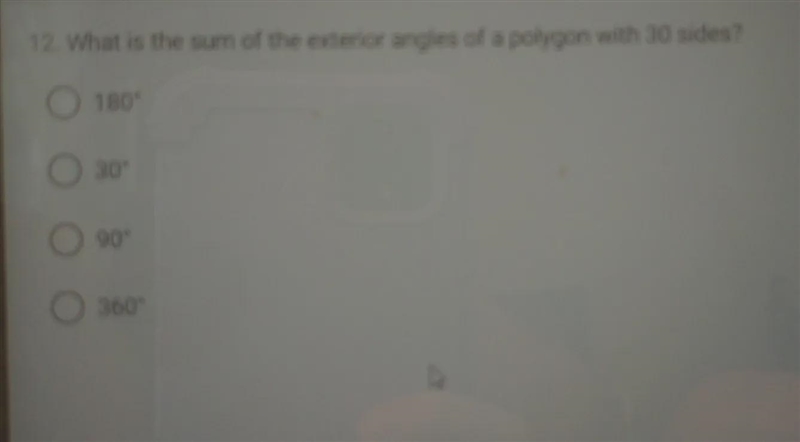 What is the sum of the exterior angles of a polygon with 30 sides a) 180°b) 30°c) 90°d-example-1