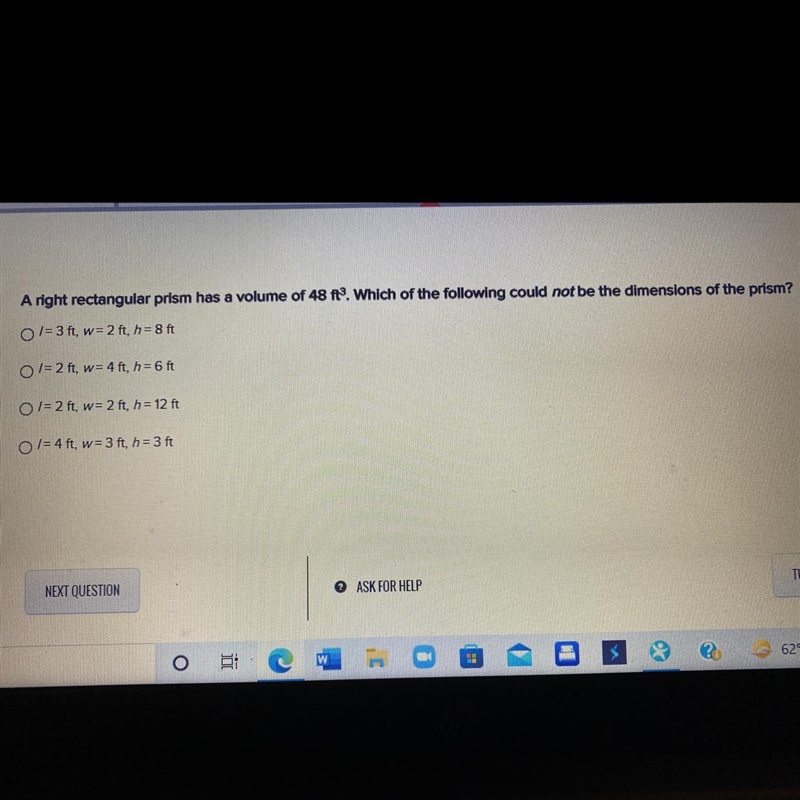 Please help!! A right rectangular prism has a volume of 48 ft^3 which of the following-example-1