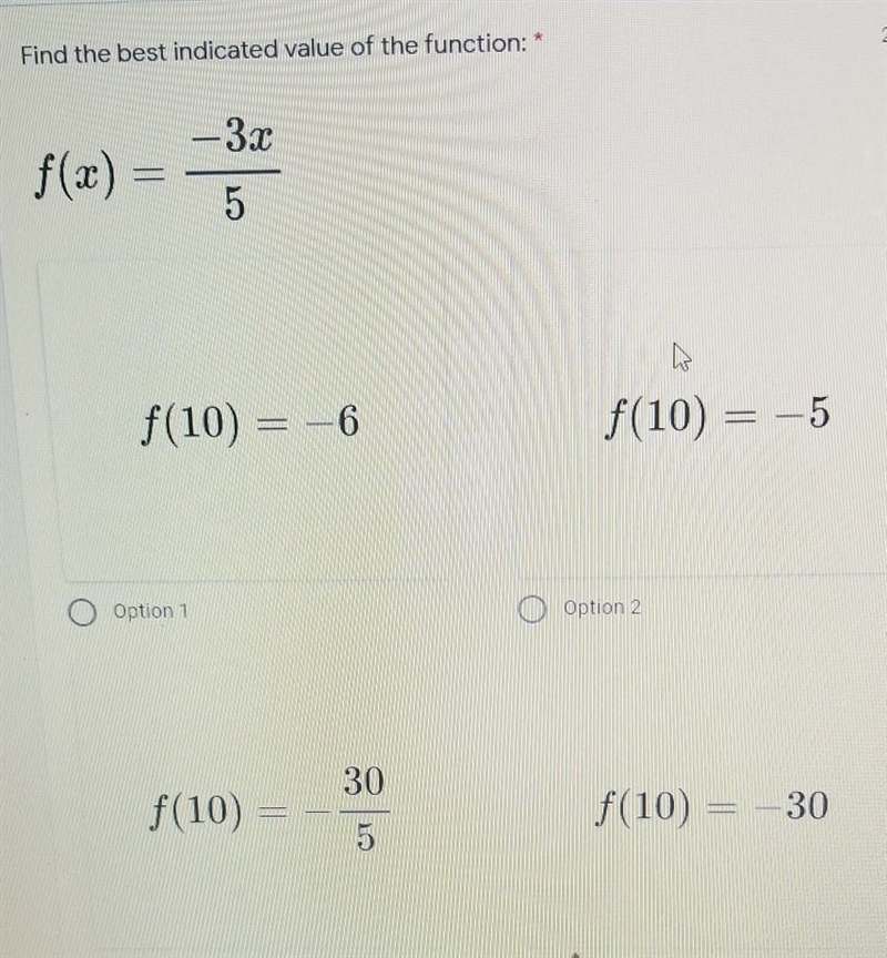 Find the best indicated value of the function, which of the four options is it? Please-example-1