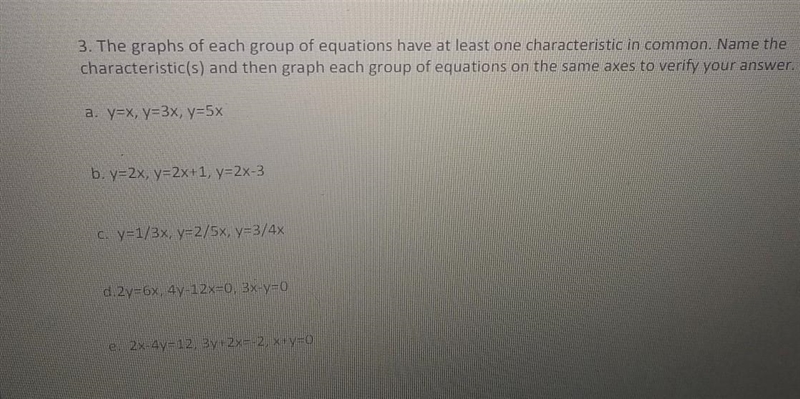 The graphs of each group of equations have at least one characteristic in common. Name-example-1