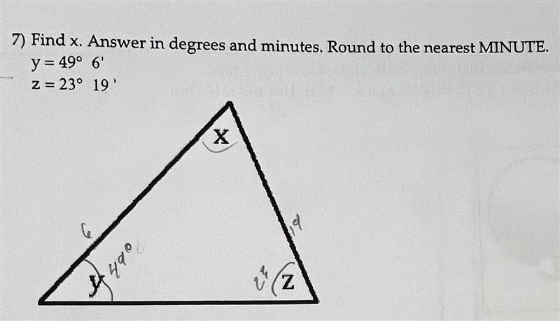 Find X. Answer in degrees and minutes Round to the nearest MINUTE. y= 49 degrees 6' z-example-1