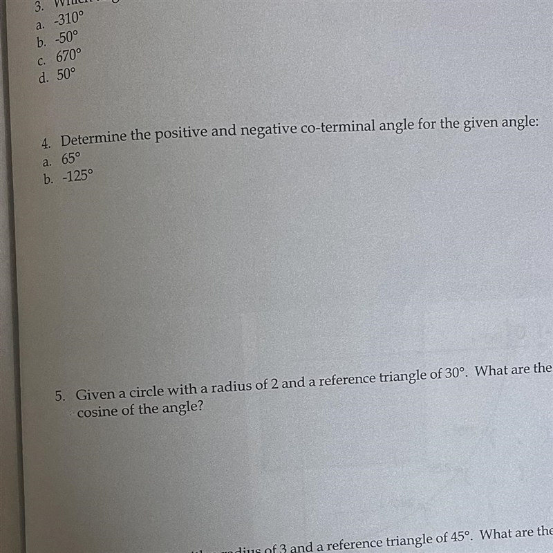 4. Determine the positive and negative co-terminal angle for the given angle:a. 65°b-example-1