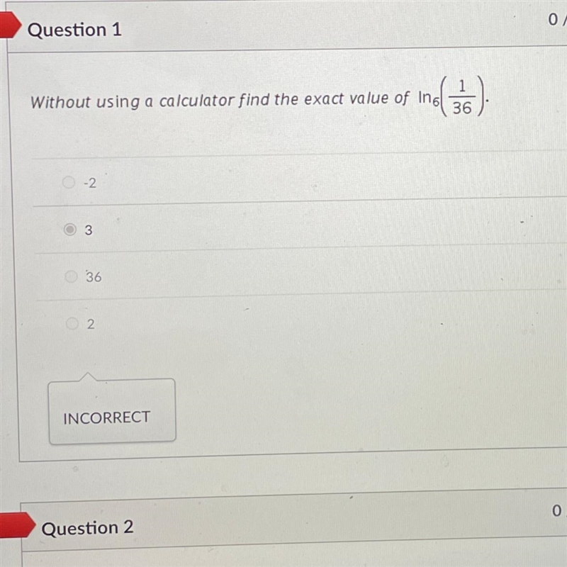 Without using a calculator find the exact value of ln6(1/36)-example-1