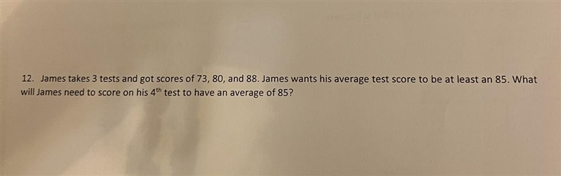 What will James need to score on his 4 test to have an average of 85?-example-1