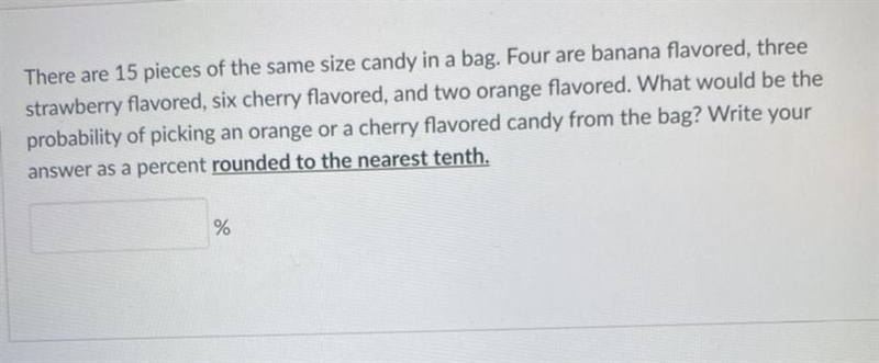 There are 15 pieces of the same size candy in a bag. Four are banana flavored, three-example-1