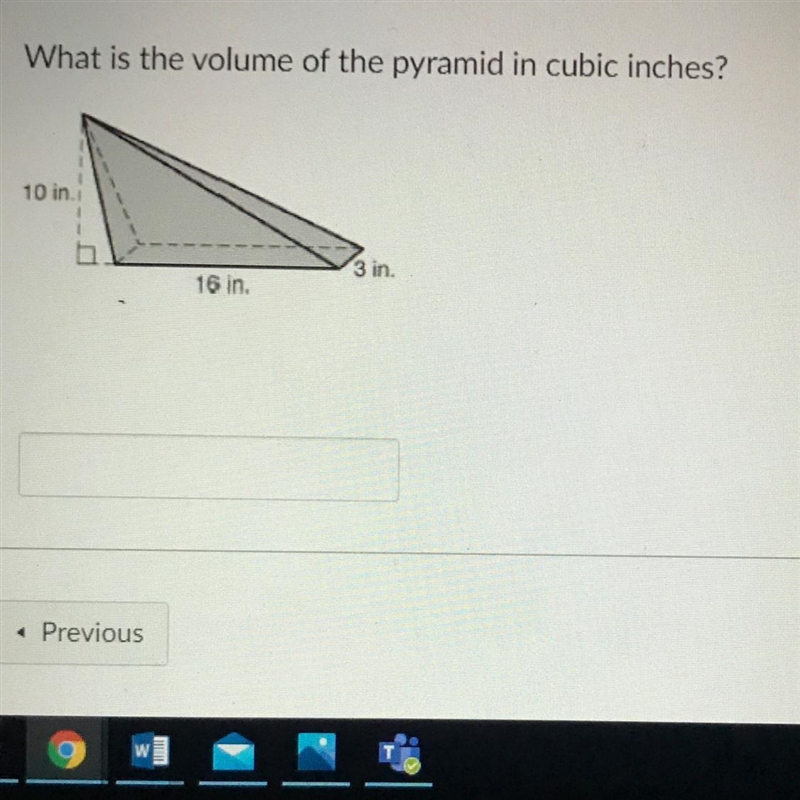 What is the volume of the pyramid in cubic inches?10 in3 in.16 in-example-1