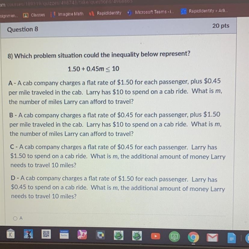 Vhich problem situation could the inequality below represent?1.50 +0.45m < 10-example-1