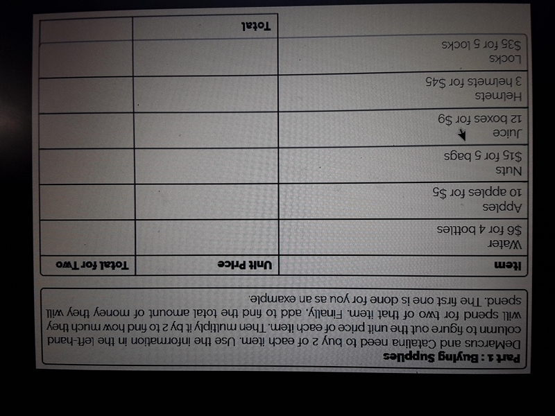 Part 1: Buying Supplies DeMarcus and Catalina need to buy 2 of each item. Use the-example-1