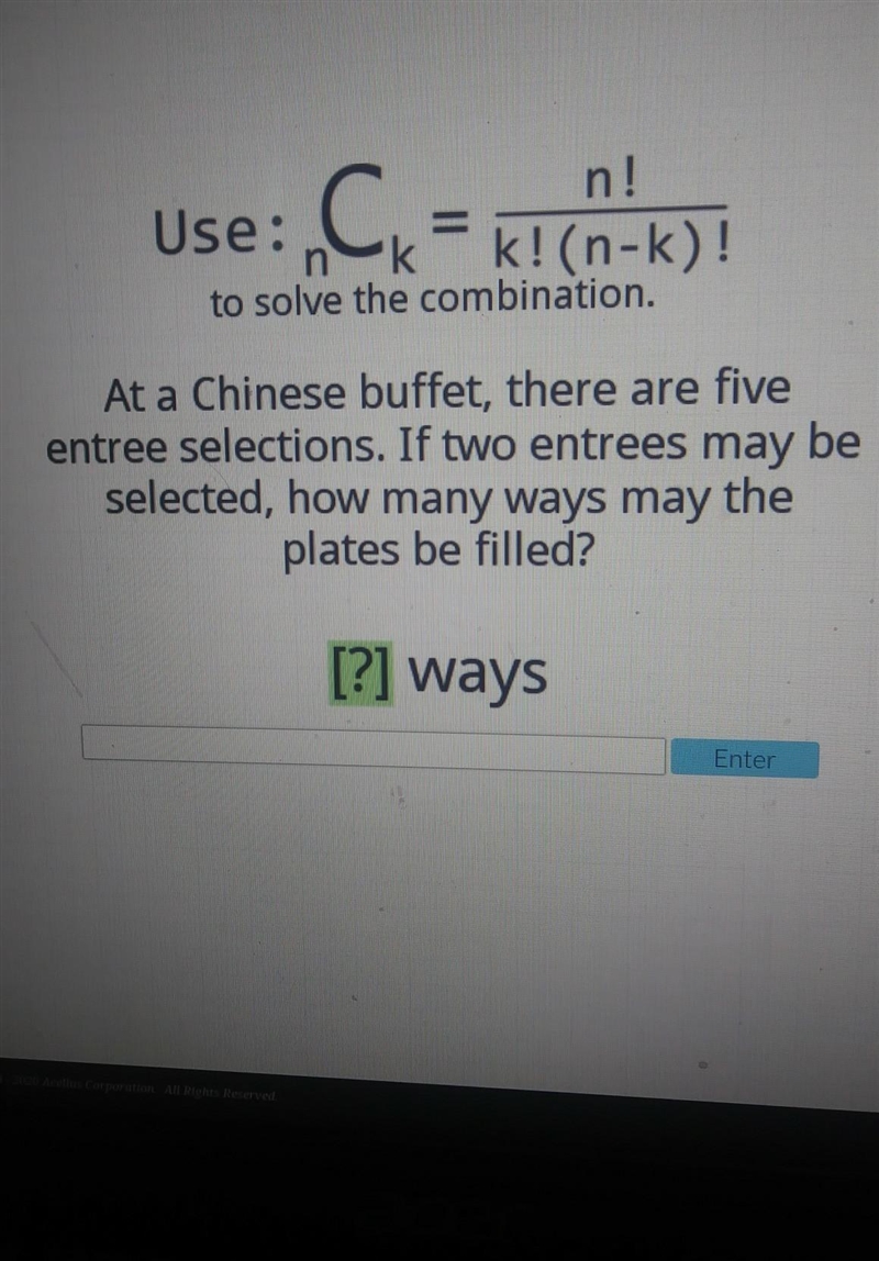 = n! Use: n k!(n-k)! to solve the combination. At a Chinese buffet, there are five-example-1