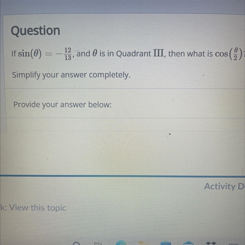 If sin(0)1213and O is in Quadrant III, then what is coss)-example-1