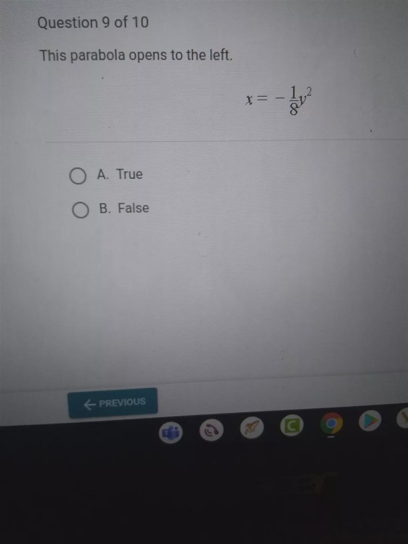 This parabola opens to the left. P. O A. True O B. False-example-1