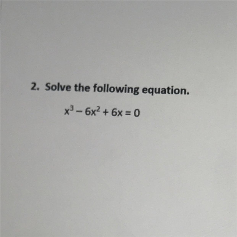 Solve the following equation. X cubed minus 6X squared plus 6X equals zero-example-1