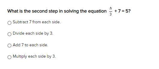 Subtract 7 from each side.Divide each side by 3.Add 7 to each side.Multiply each side-example-1