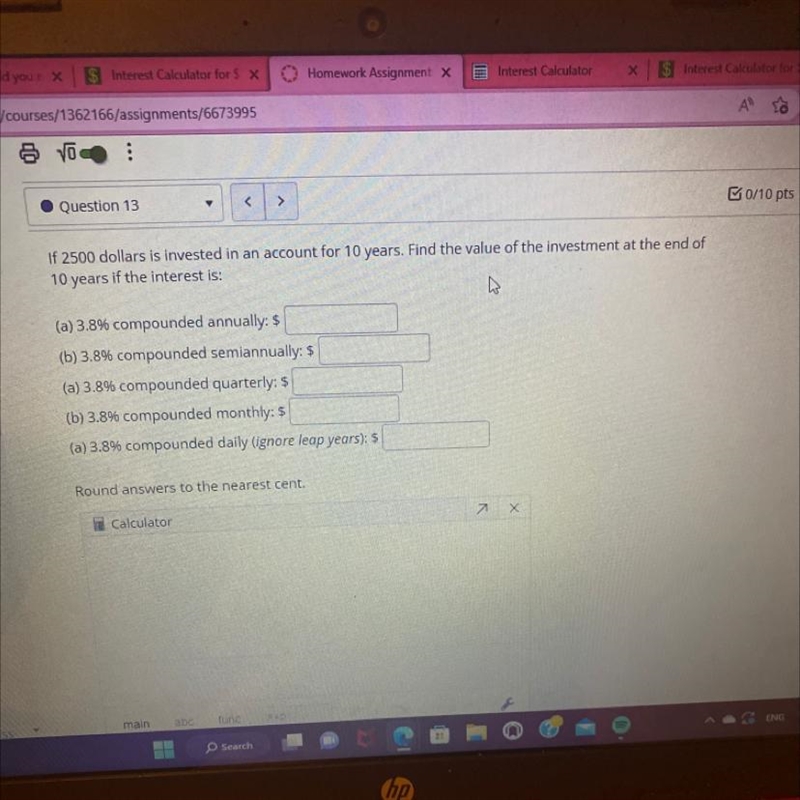 If 2500 dollars is invested in an account for 10 years. Find the value of the investment-example-1