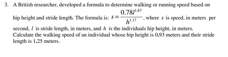 A British researcher, developed a formula to determine walking or running speed based-example-1