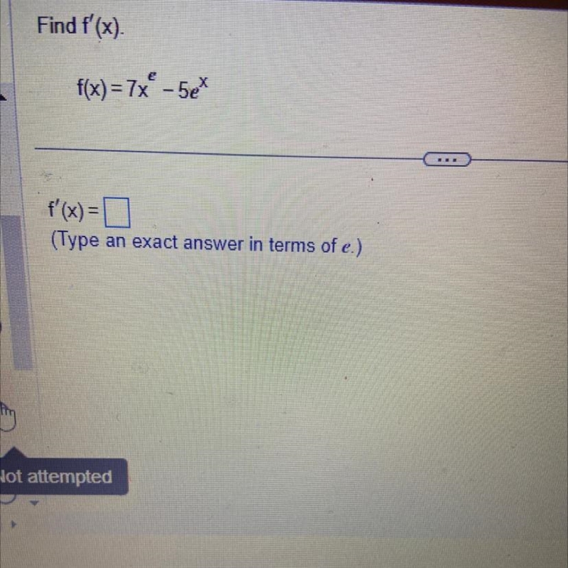 Find f’ (x) f(x)=7x^e - 5e^x-example-1