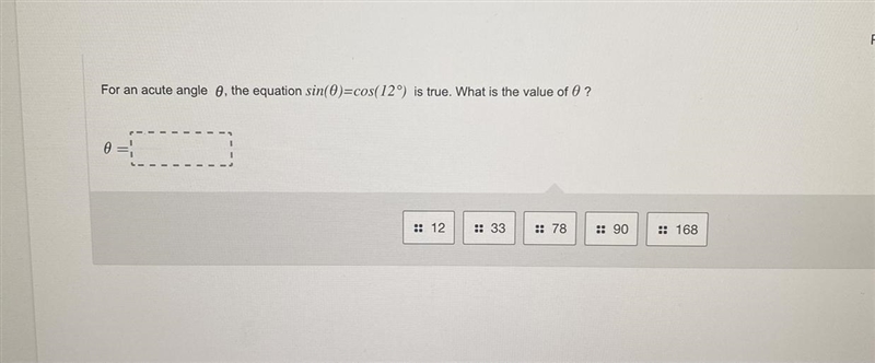 For an acute angle O, the equation sin(®)=cos(12°) is true. What is the value of f-example-1